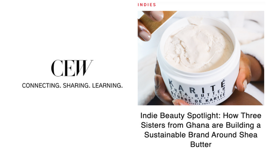 How Three Sisters from Ghana are Building a Sustainable Brand Around Shea Butter